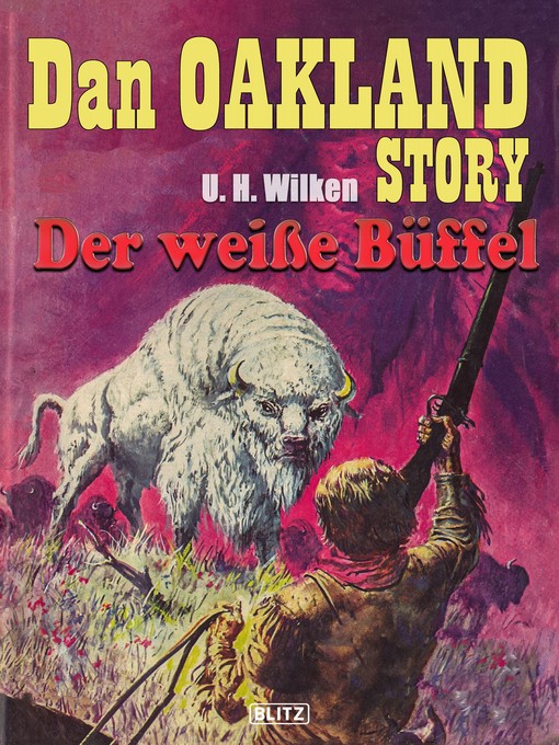 Title details for Dan Oakland Story 04 by U. H. Wilken - Available